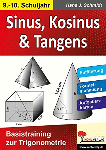 Sinus, Kosinus & Tangens: Basistraining zur Trigonometrie von Kohl Verlag